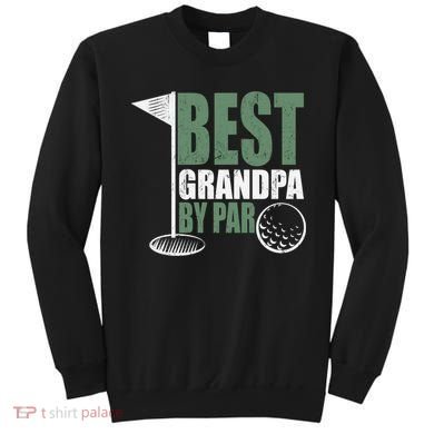 Best Grandpa By Par Father's Day Distressed Sweatshirt