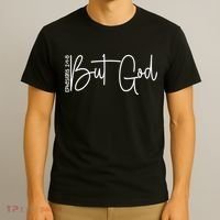 But God Believers God T-Shirt thumb 3