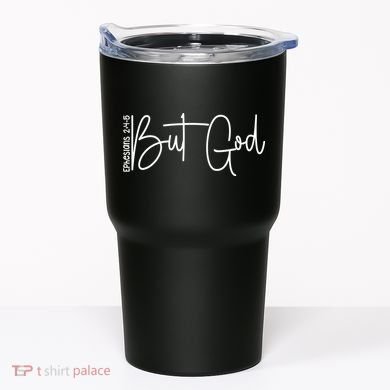 But God Believers God Tumbler
