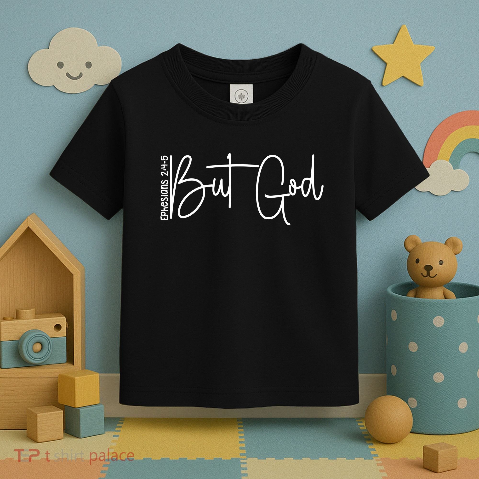 But God Believers God Toddler T-Shirt