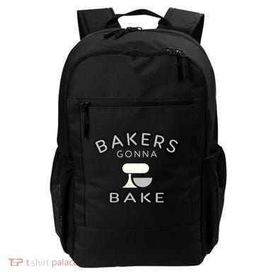 Bakers Gonna Bake Funny Funny Gift For Bakers Baking Gift Backpack