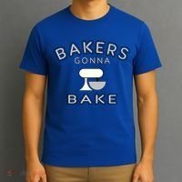 Bakers Gonna Bake Funny Funny Gift For Bakers Baking Gift T-Shirt thumb 3