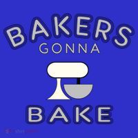 Bakers Gonna Bake Funny Funny Gift For Bakers Baking Gift Mousepad thumb 1