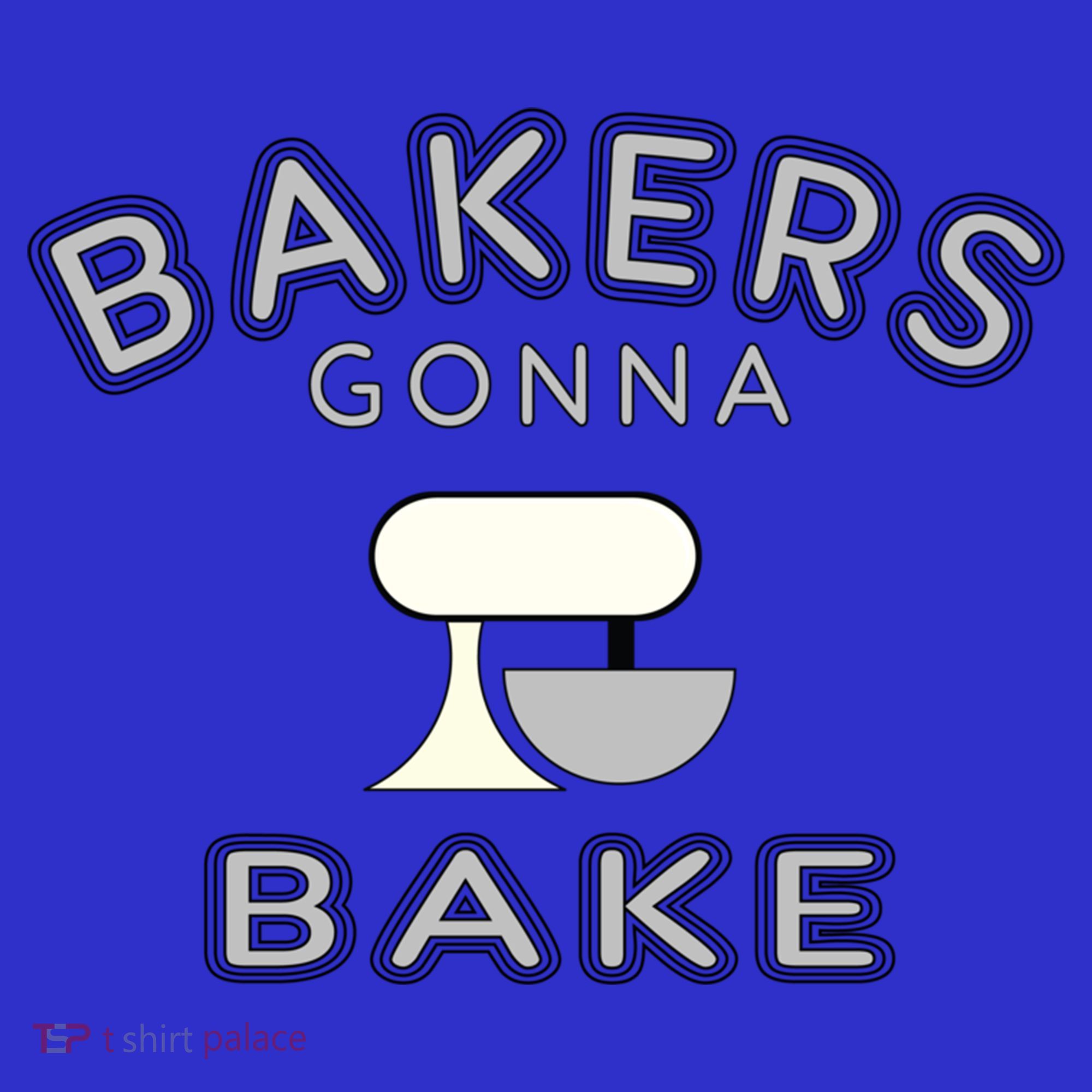 Bakers Gonna Bake Funny Funny Gift For Bakers Baking Gift Women's Tank Top