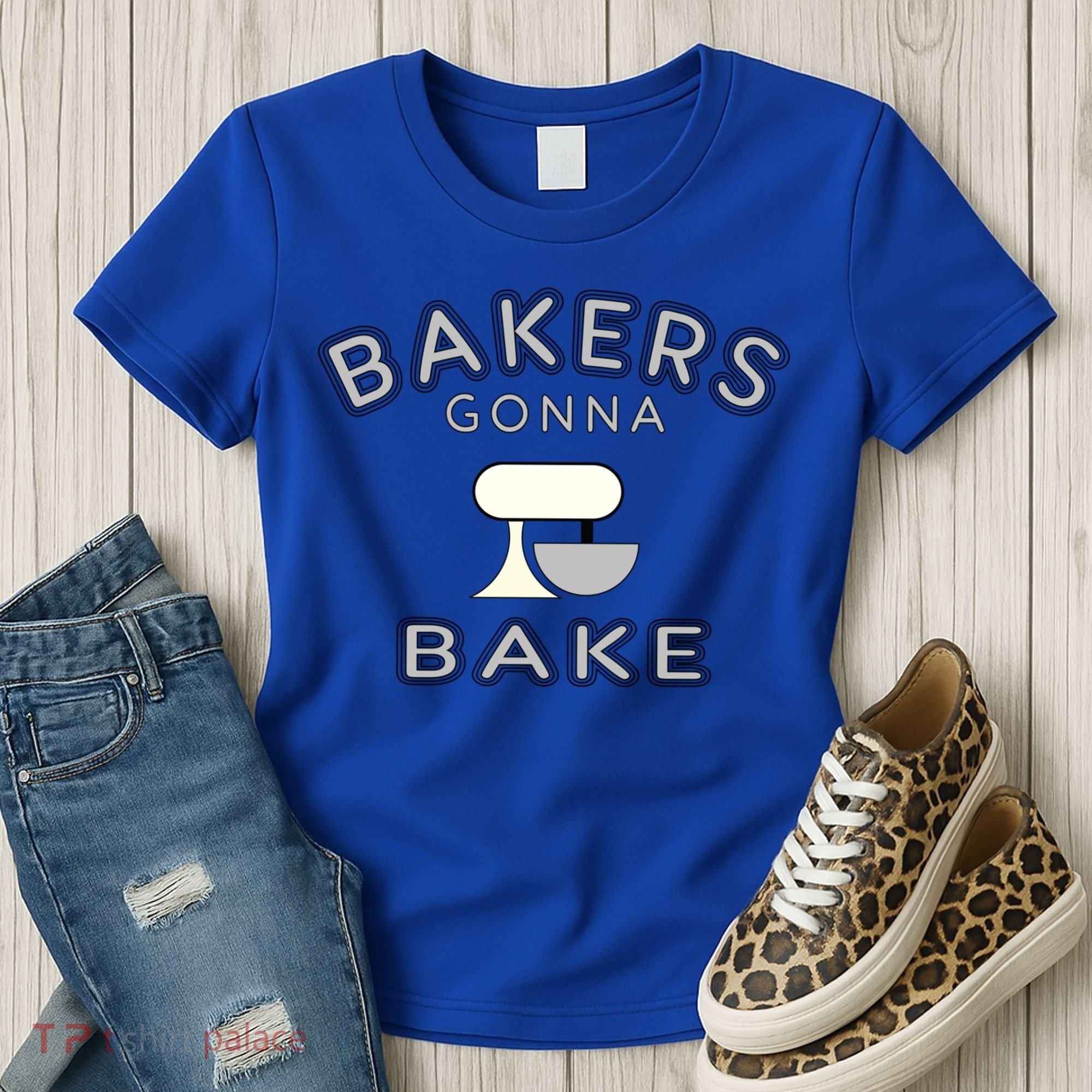Bakers Gonna Bake Funny Funny Gift For Bakers Baking Gift Women's T-Shirt