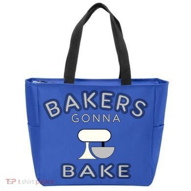 Bakers Gonna Bake Funny Funny Gift For Bakers Baking Gift Tote Bag