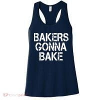 Bakers Gonna Bake Funny Baking Women's Tank Top thumb 0