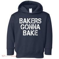 Bakers Gonna Bake Funny Baking Toddler Hoodie thumb 0
