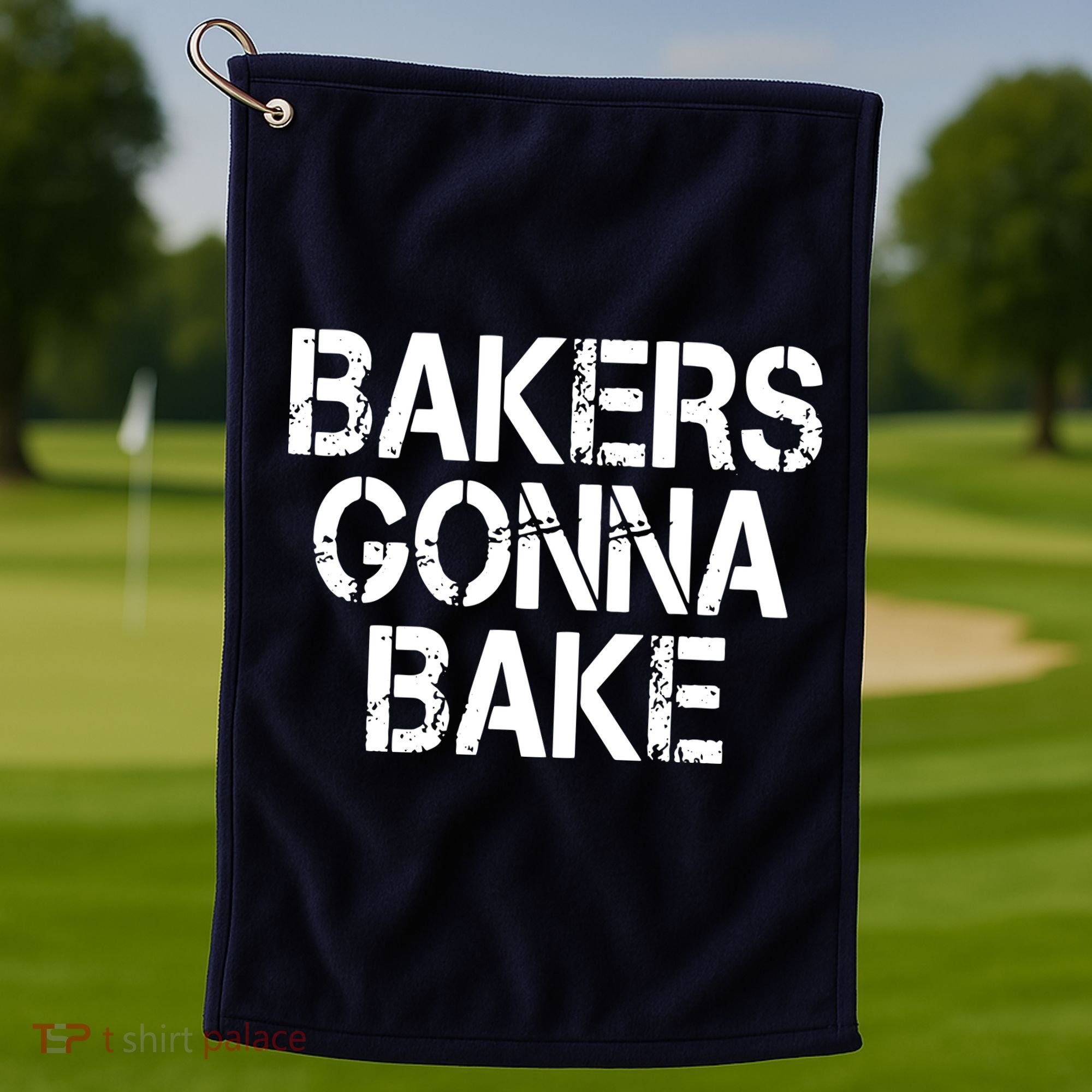 Bakers Gonna Bake Funny Baking Golf Towel