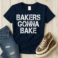 Bakers Gonna Bake Funny Baking Women's T-Shirt thumb 3
