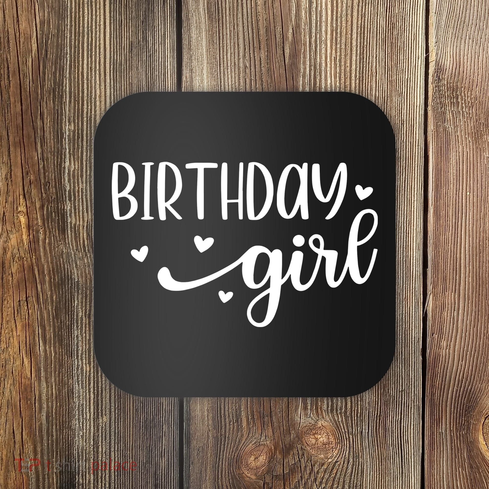 Birthday Girl Coaster