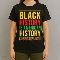 Bhm Gift Black History Is American History African American T-Shirt thumb 4