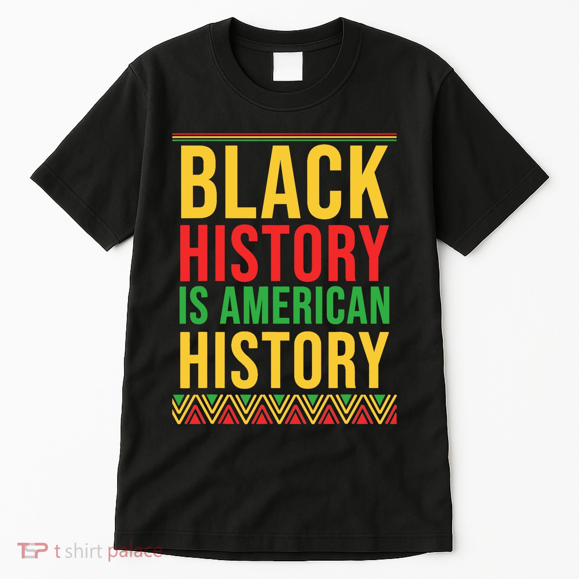 Bhm Gift Black History Is American History African American Tall T-Shirt