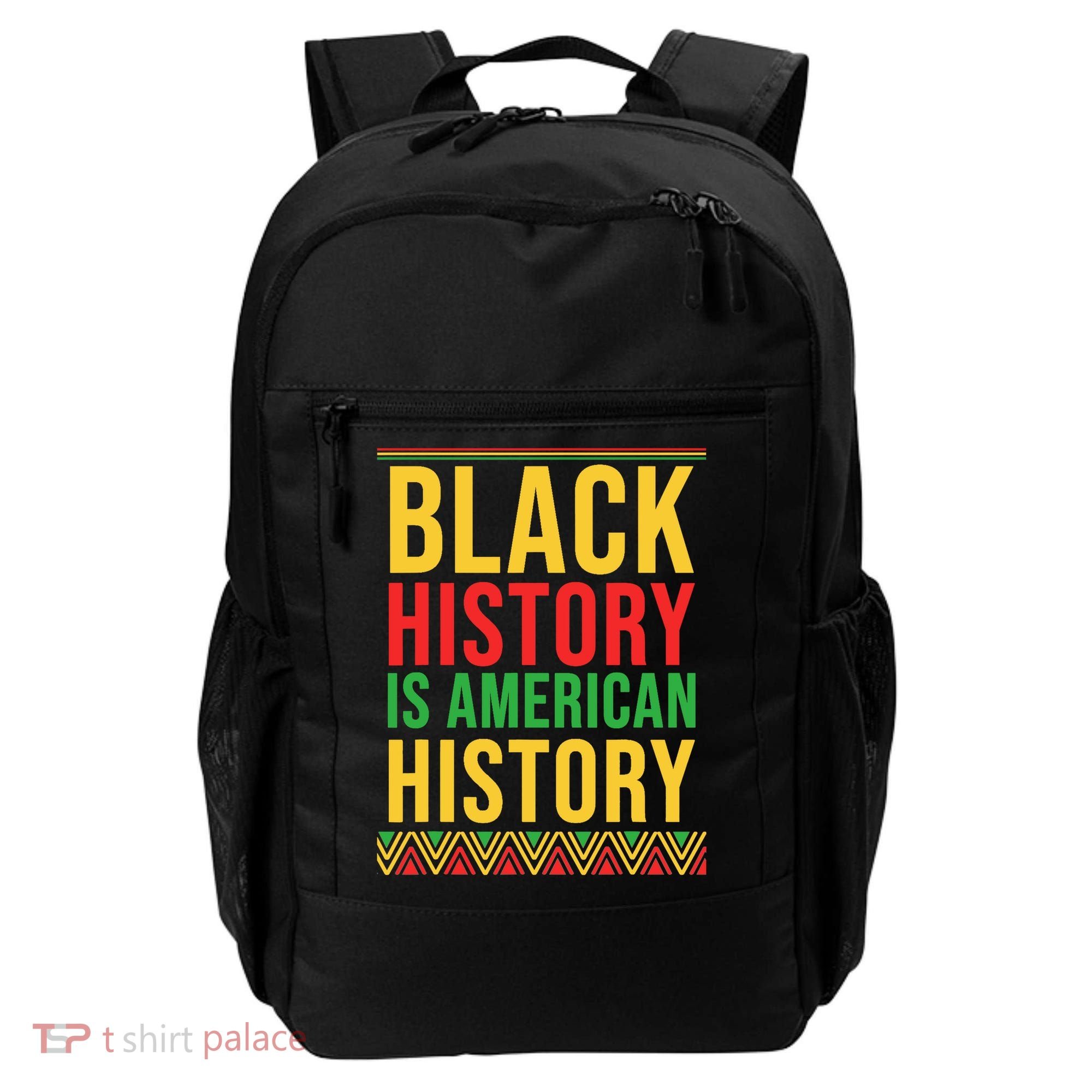 Bhm Gift Black History Is American History African American Backpack
