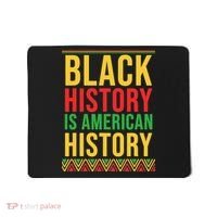 Bhm Gift Black History Is American History African American Mousepad thumb 0