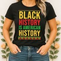 Bhm Gift Black History Is American History African American Women's T-Shirt thumb 2