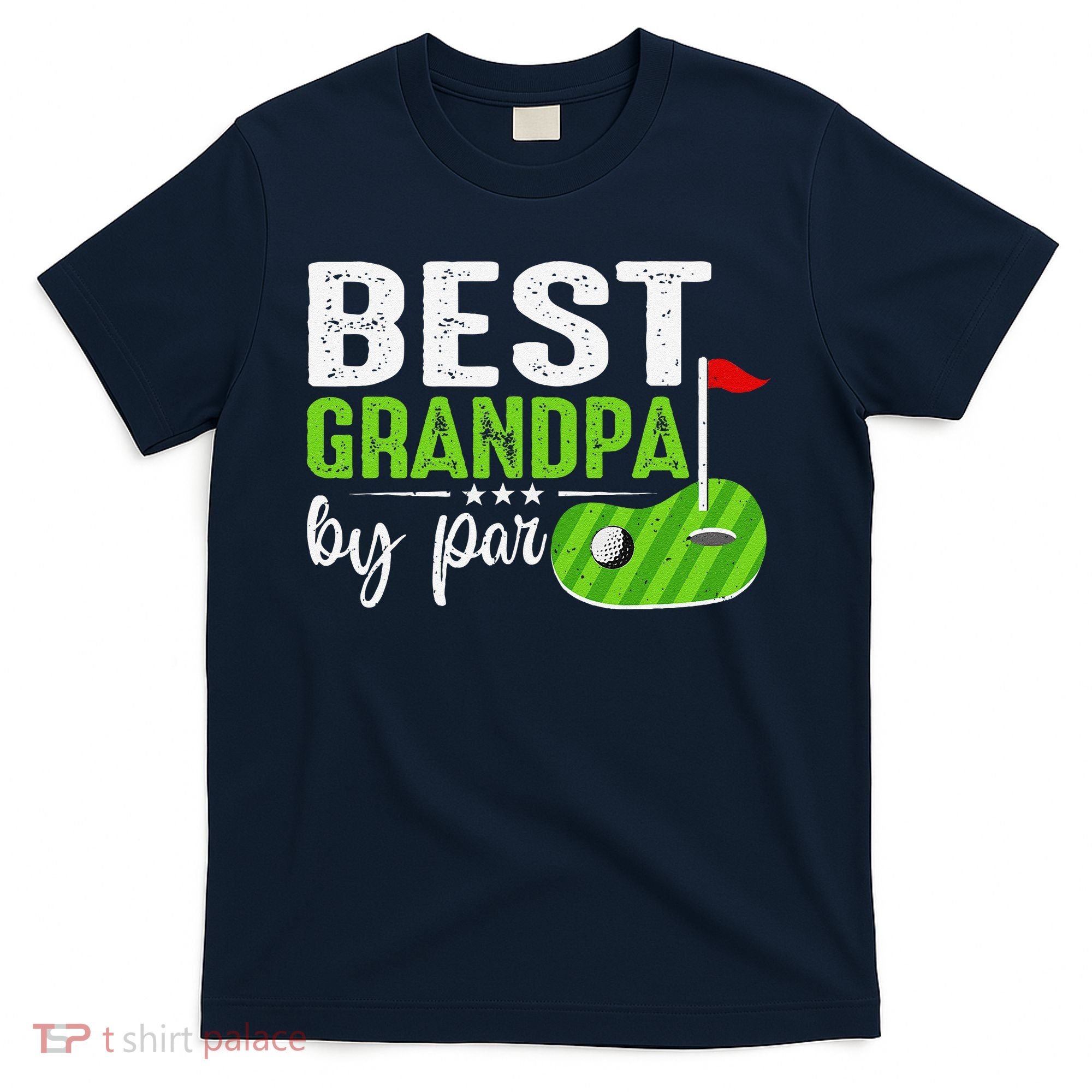 Best Grandpa By Par FatherS Day Golf Sports Lover Grandpa T-Shirt