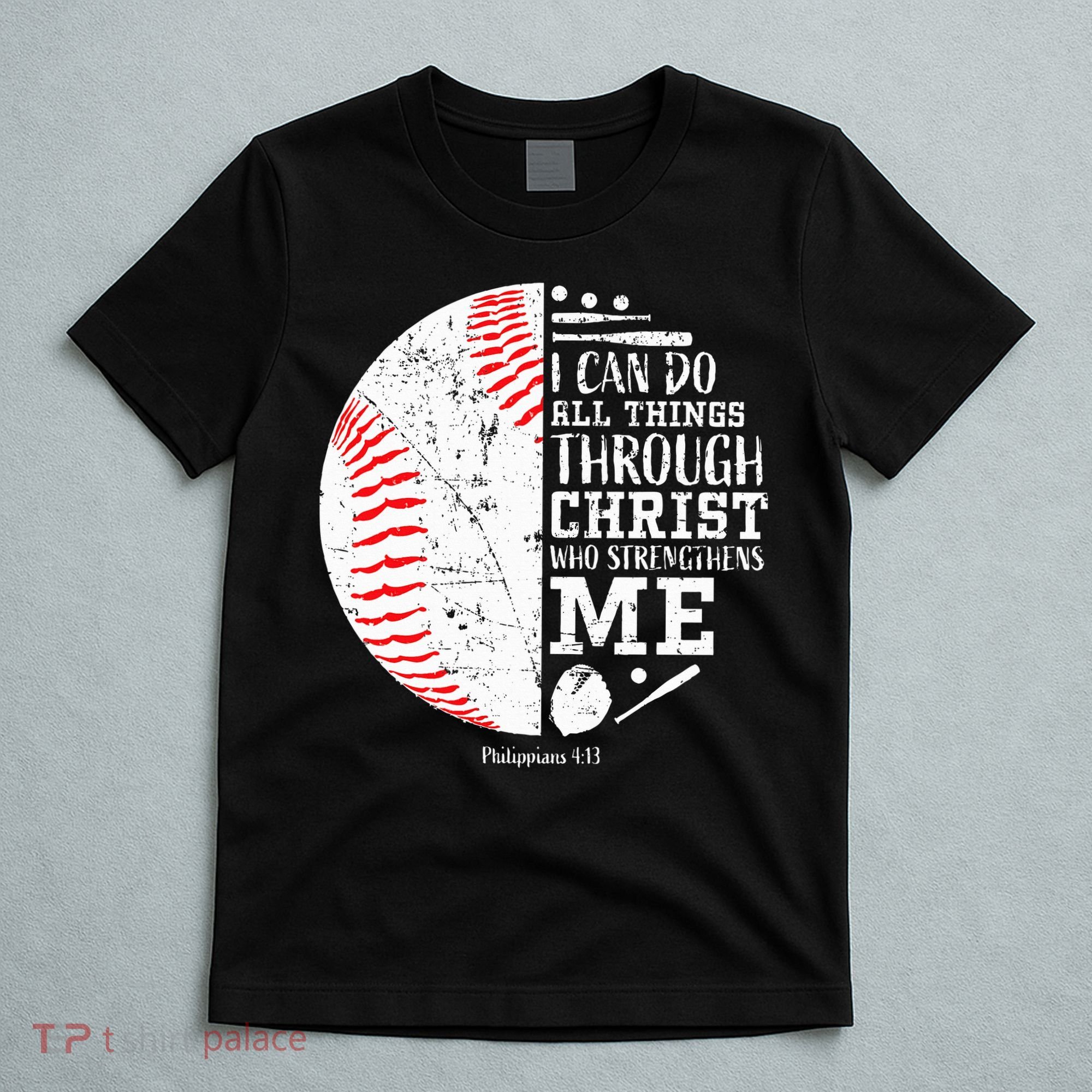 Baseball Gifts Bible Verse Sayings Philippians 413  T-Shirt