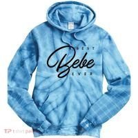 Bebe Gift Best Bebe Ever Tie Dye Hoodie thumb 0