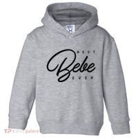 Bebe Gift Best Bebe Ever Toddler Hoodie thumb 0