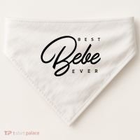 Bebe Gift Best Bebe Ever USA-Made Doggie Bandana thumb 0