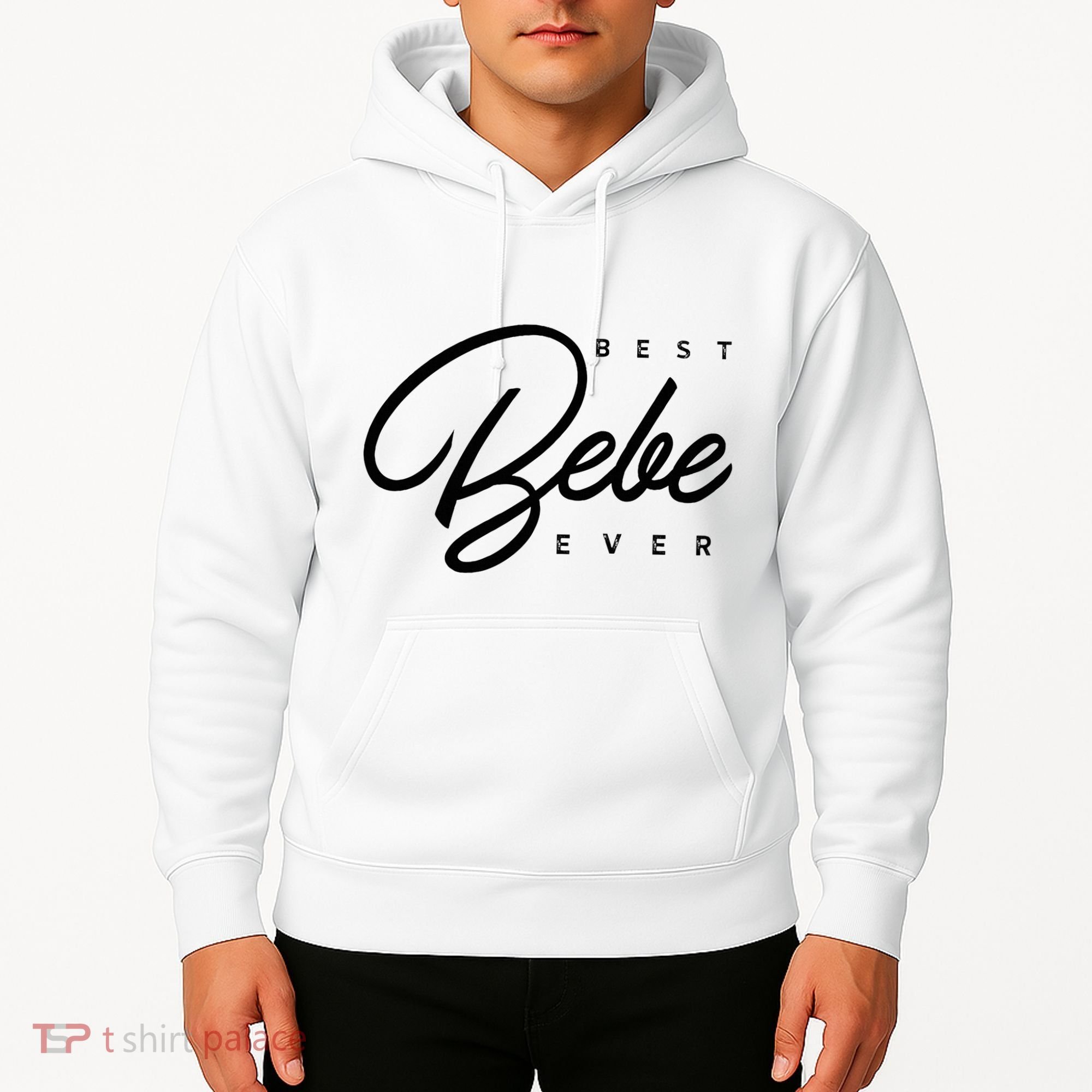 Bebe Gift Best Bebe Ever Hoodie
