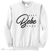 Bebe Gift Best Bebe Ever Sweatshirt thumb 0