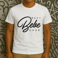 Bebe Gift Best Bebe Ever T-Shirt thumb 3