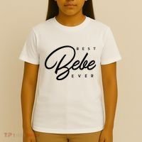 Bebe Gift Best Bebe Ever T-Shirt thumb 4