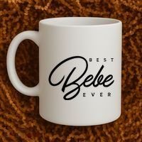 Bebe Gift Best Bebe Ever Coffee Mug thumb 2