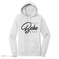 Bebe Gift Best Bebe Ever Women's Hoodie thumb 0