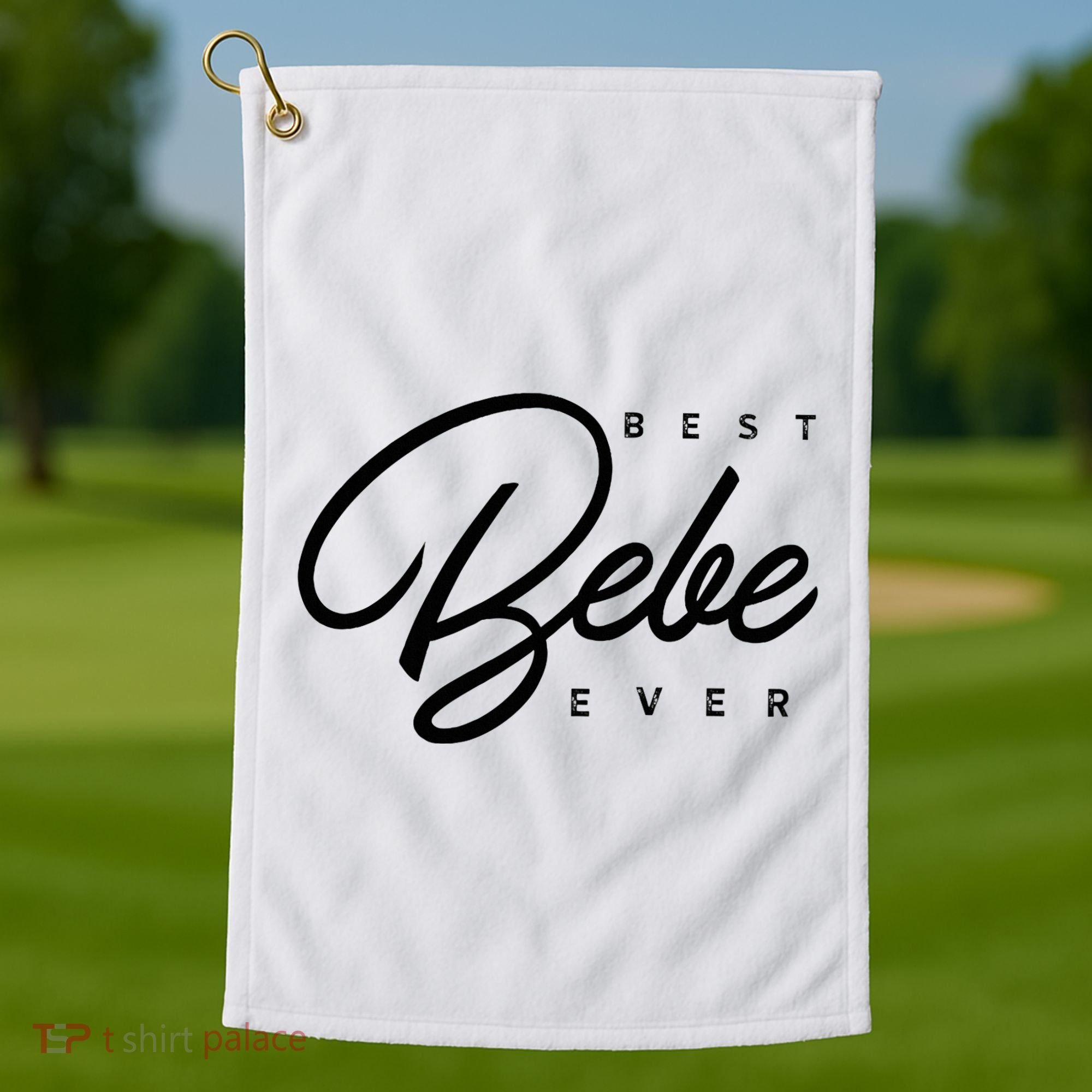 Bebe Gift Best Bebe Ever Golf Towel