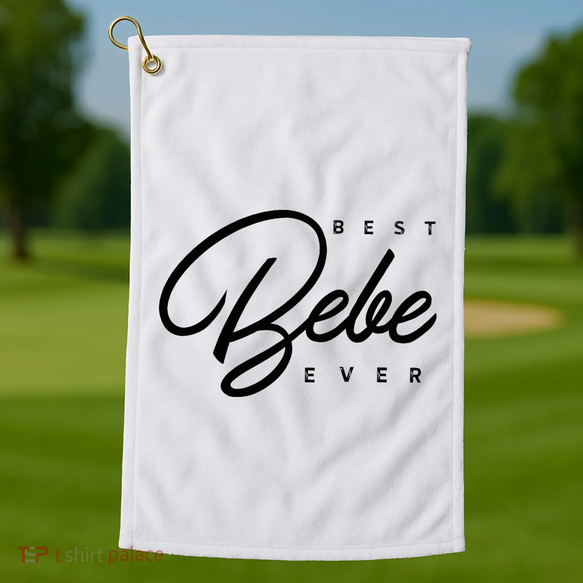 Bebe Gift Best Bebe Ever Golf Towel