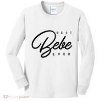 Bebe Gift Best Bebe Ever Kids Long Sleeve Shirt thumb 0