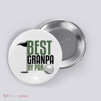 Best Grandpa By Par Fathers Day Golf Button