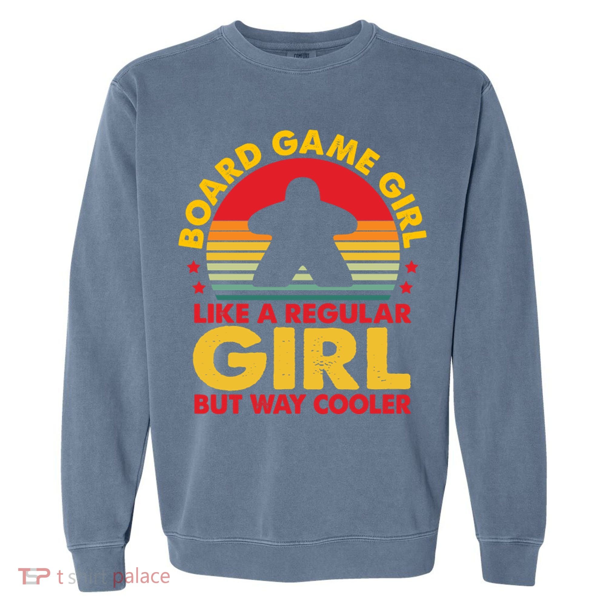 Board Game Board Gamer Board Games Garment-Dyed Sweatshirt
