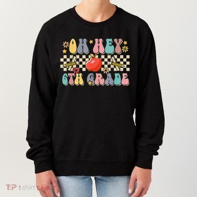 Boho Groovy Back To School Oh Hey 6Th Grade Sixth Grade Great Gift Women's Sweatshirt