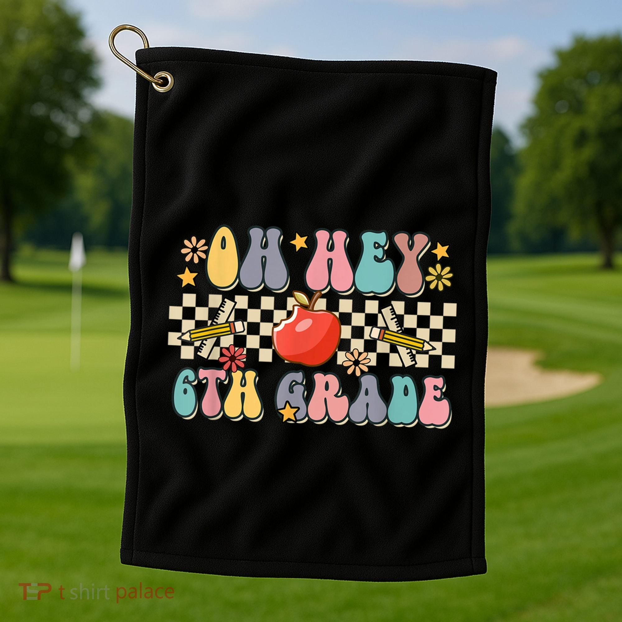 Boho Groovy Back To School Oh Hey 6Th Grade Sixth Grade Great Gift Golf Towel