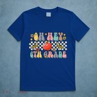 Boho Groovy Back To School Oh Hey 6Th Grade Sixth Grade Great Gift T-Shirt thumb 5