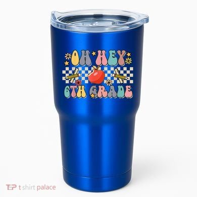 Boho Groovy Back To School Oh Hey 6Th Grade Sixth Grade Great Gift Tumbler
