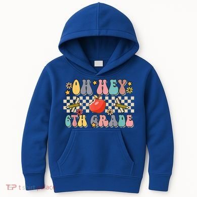 Boho Groovy Back To School Oh Hey 6Th Grade Sixth Grade Great Gift Kids Hoodie