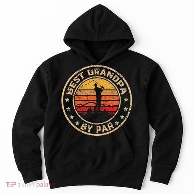 Best Grandpa By Par FatherS Day Golf Golfing Hoodie