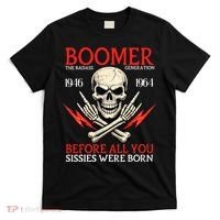 Boomer Generation Badass Before All You Sissies 1946 1964 T-Shirt thumb 0