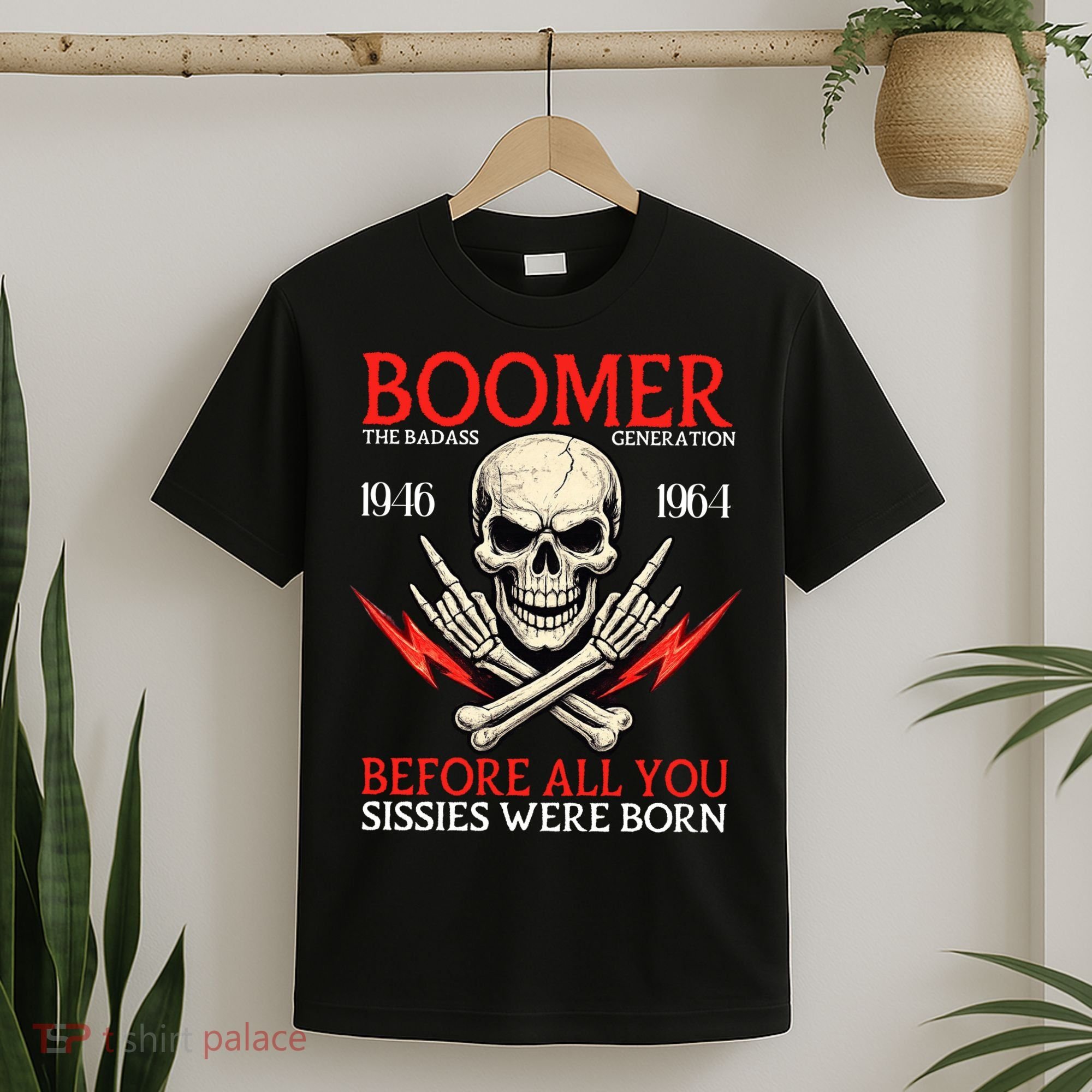 Boomer Generation Badass Before All You Sissies 1946 1964 T-Shirt