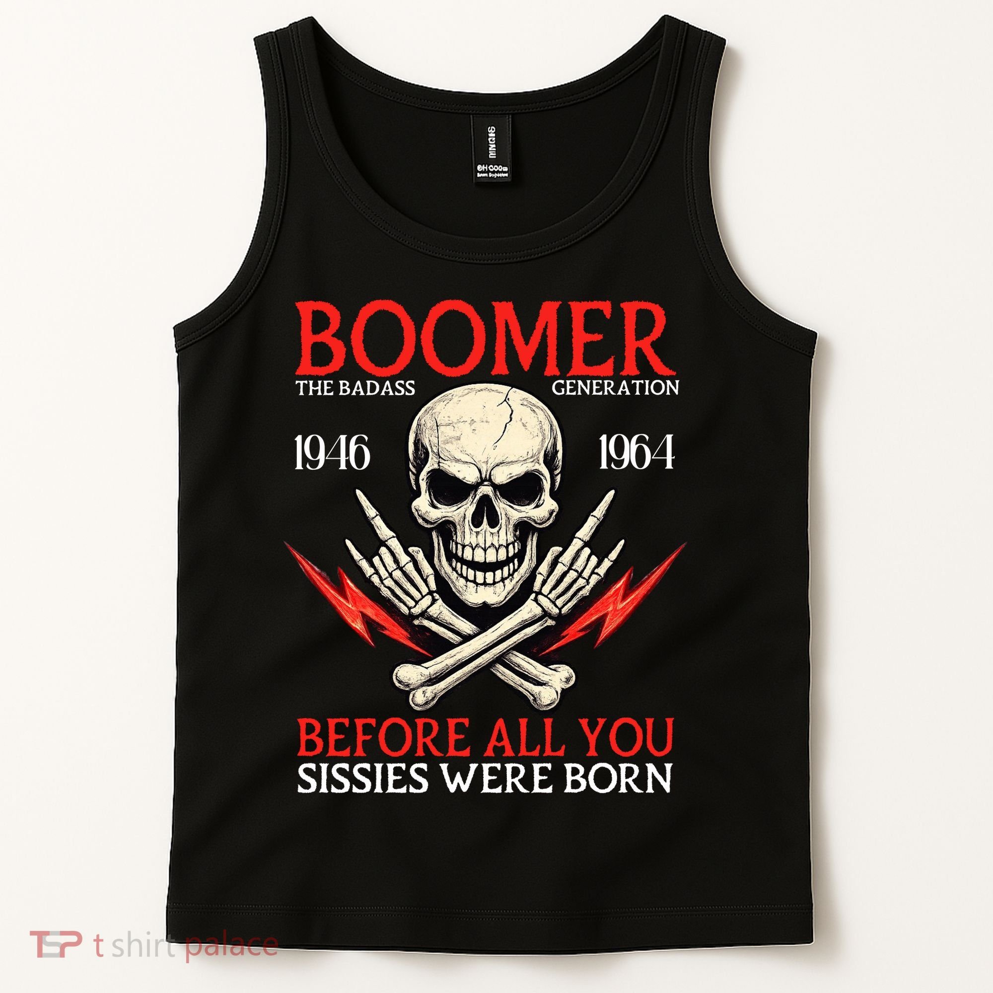 Boomer Generation Badass Before All You Sissies 1946 1964 Tank Top