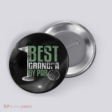 Best Grandpa By Par Father's Day Golf Grandad Golfing Gift Button