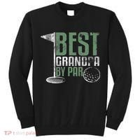 Best Grandpa By Par Father's Day Golf Grandad Golfing Gift Tall Sweatshirt thumb 0