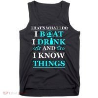 Boating Gifts Boat Owner Men Sailing Funny Drinking Gift Tank Top thumb 0