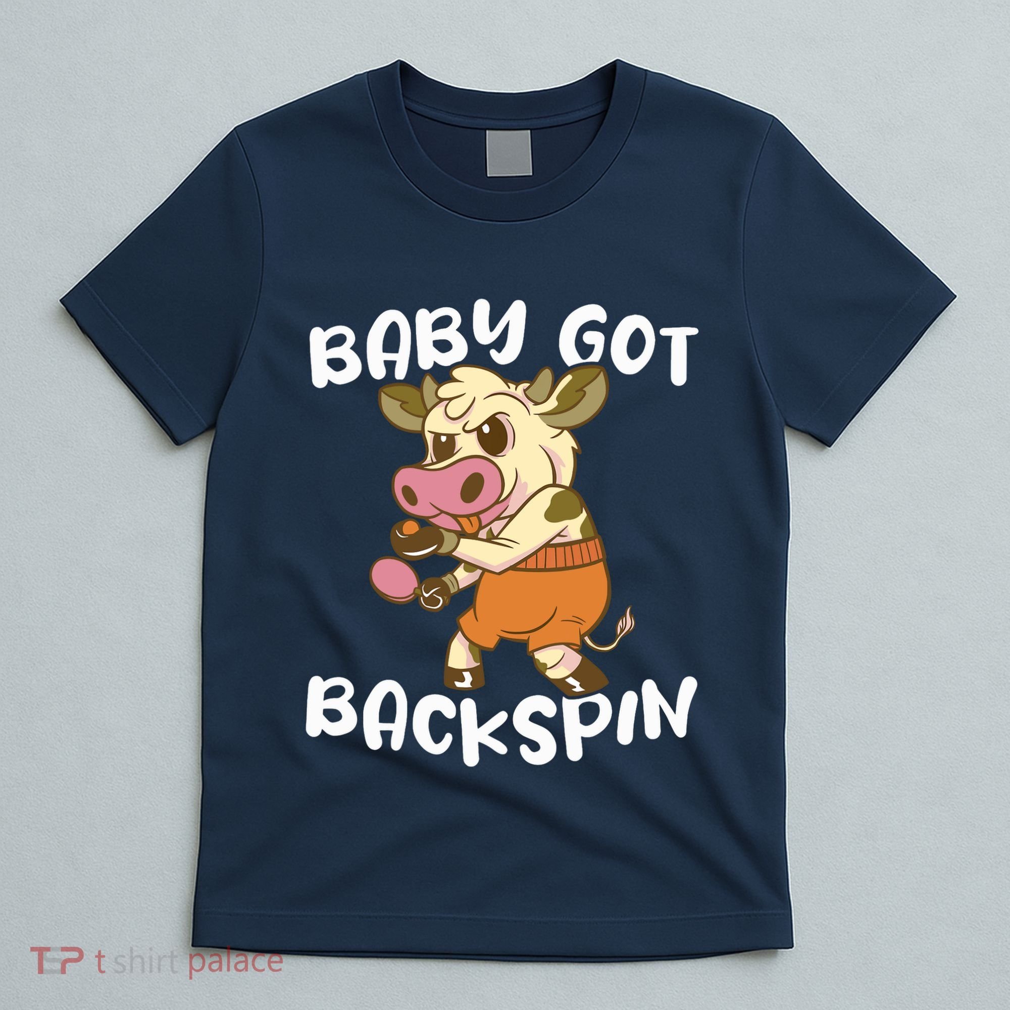 Baby Got Backspin Table Tennis Funny Ping Pong T-Shirt