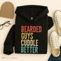 Bearded Guys Cuddle Better Funny Saying Sarcastic Novelty Hoodie thumb 4